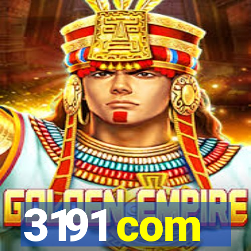 3191 com